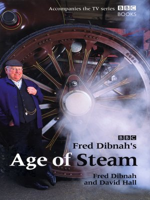 cover image of Fred Dibnah's Age of Steam